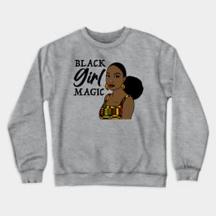 Black Girl Magic Black Queen Melanin Poppin Black History Month Crewneck Sweatshirt